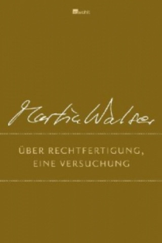 Carte Über Rechtfertigung, eine Versuchung Martin Walser