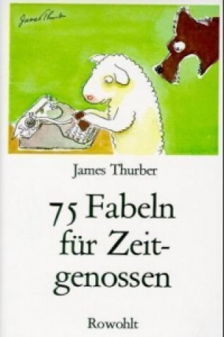Carte 75 Fabeln für Zeitgenossen James Thurber