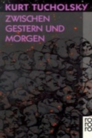 Buch Zwischen Gestern und Morgen Kurt Tucholsky