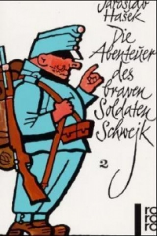 Книга Die Abenteuer des braven Soldaten Schwejk. Bd.2 Jaroslav Hasek