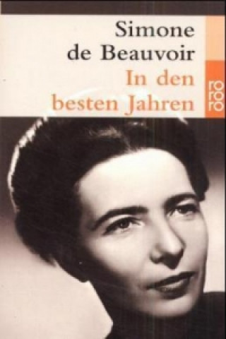 Βιβλίο In den besten Jahren Simone de Beauvoir