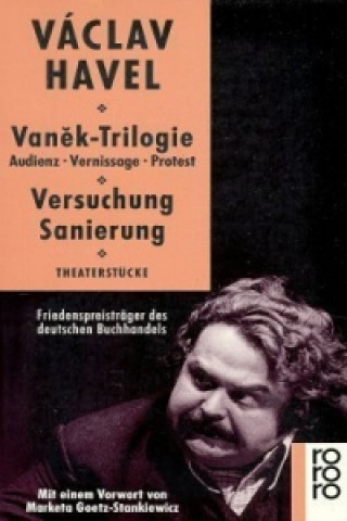 Kniha Vanek-Trilogie: Audienz - Vernissage - Protest. Versuchung - Sanierung. Theaterstücke Vaclav Havel