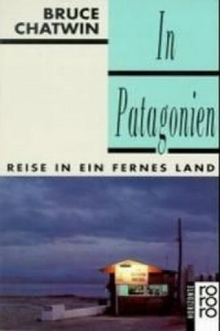 Könyv In Patagonien Bruce Chatwin