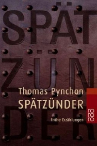 Kniha Spätzünder Thomas Pynchon
