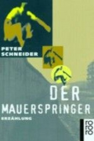 Книга Der Mauerspringer Peter Schneider