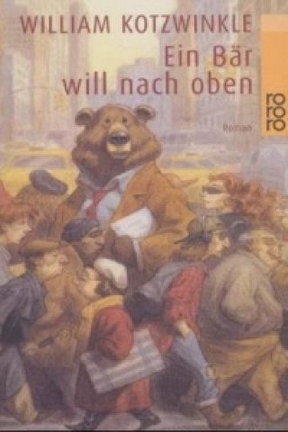 Kniha Ein Bär will nach oben William Kotzwinkle