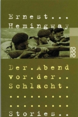 Kniha Der Abend vor der Schlacht Ernest Hemingway