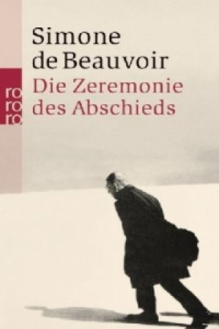 Kniha Die Zeremonie des Abschieds Simone de Beauvoir
