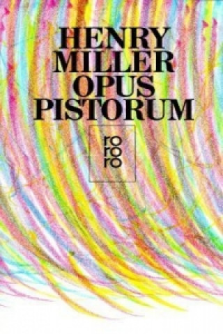 Kniha Opus Pistorum Henry Miller