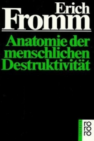 Knjiga Anatomie der menschlichen Destruktivität Erich Fromm
