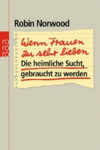 Kniha Wenn Frauen zu sehr lieben Robin Norwood