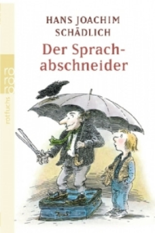 Knjiga Der Sprachabschneider Hans J. Schädlich