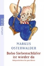 Könyv Bobo Siebenschläfer ist wieder da Markus Osterwalder