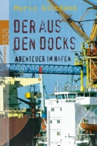 Kniha Der aus den Docks Mario Giordano