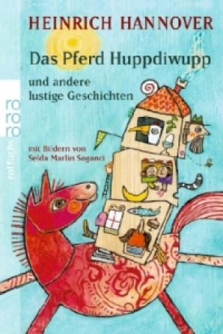 Könyv Das Pferd Huppdiwupp und andere lustige Geschichten Heinrich Hannover