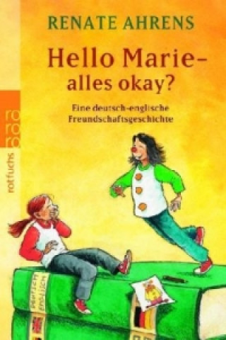 Könyv Hello Marie, alles okay? Renate Ahrens