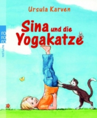 Kniha Sina und die Yogakatze Ursula Karven