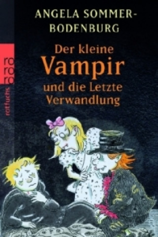 Carte Der kleine Vampir und die Letzte Verwandlung Angela Sommer-Bodenburg