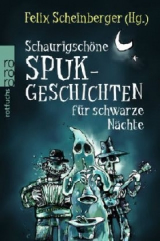 Kniha Schaurigschone Spuk-geschichten fur schwarze Nachte Felix Scheinberger