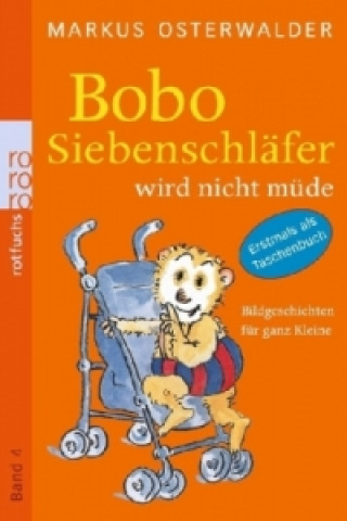 Könyv Bobo Siebenschläfer wird nicht müde Markus Osterwalder