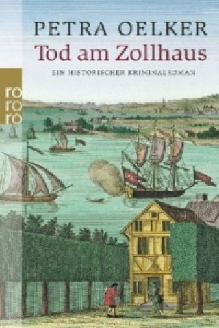 Kniha Tod am Zollhaus Petra Oelker