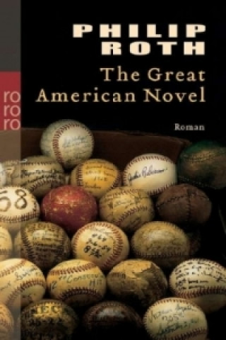 Kniha The Great American Novel Philip Roth