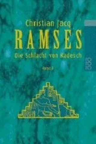 Kniha Ramses: Die Schlacht von Kadesch Christian Jacq