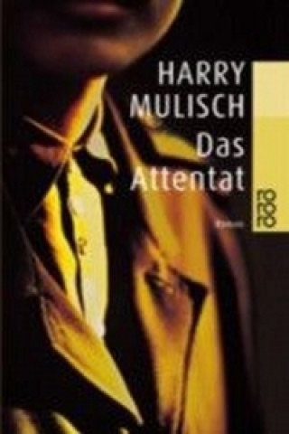 Kniha Das Attentat Harry Mulisch
