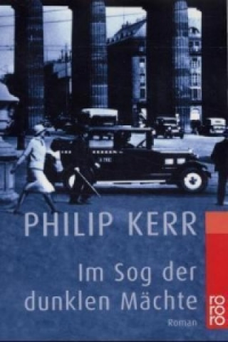 Könyv Im Sog der dunklen Mächte Philip Kerr