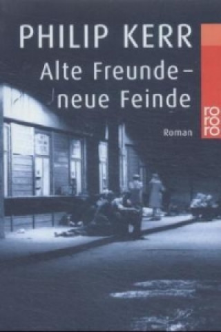 Книга Alte Freunde, neue Feinde Philip Kerr