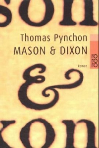 Könyv Mason & Dixon Thomas Pynchon