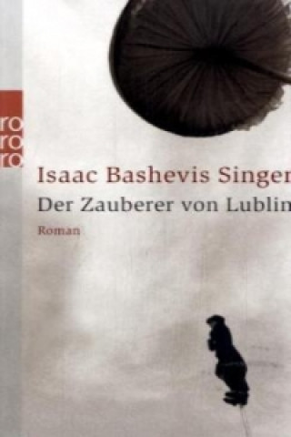 Könyv Der Zauberer von Lublin Isaac Bashevis Singer