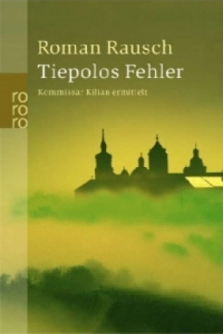 Könyv Tiepolos Fehler Roman Rausch