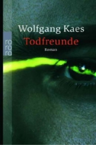 Book Todfreunde Wolfgang Kaes