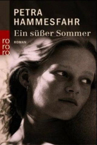 Könyv Ein süßer Sommer Petra Hammesfahr