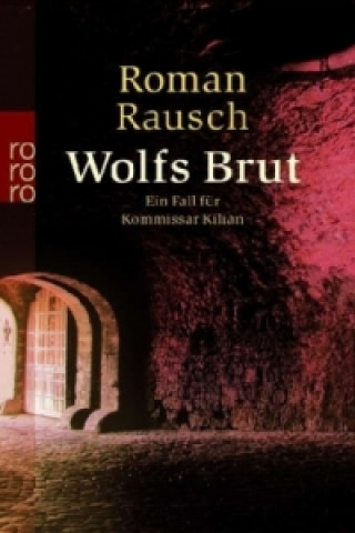 Kniha Wolfs Brut Roman Rausch