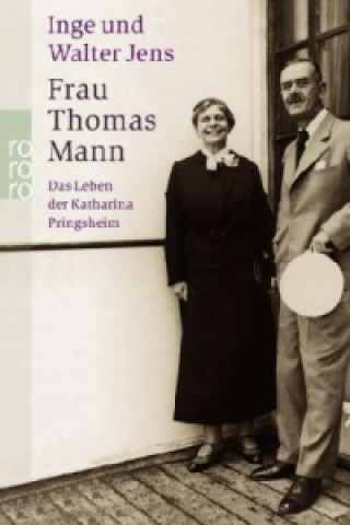 Kniha Frau Thomas Mann Inge Jens