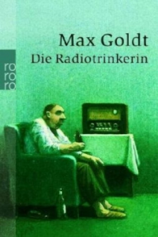 Książka Die Radiotrinkerin Max Goldt