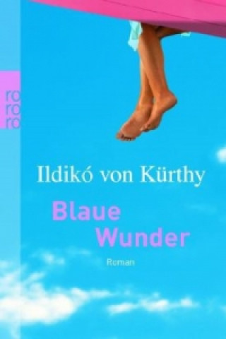 Könyv Blaue Wunder Ildikó von Kürthy