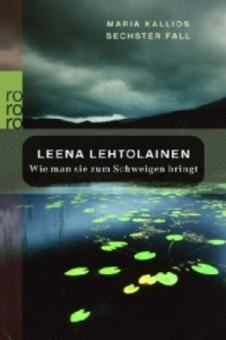 Buch Wie man sie zum Schweigen bringt Leena Lehtolainen