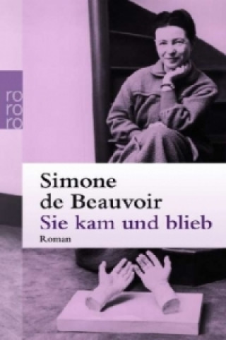 Könyv Sie kam und blieb Simone de Beauvoir