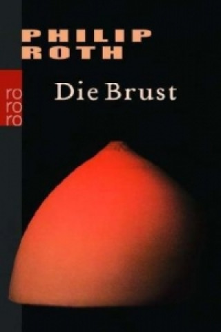 Könyv Die Brust Philip Roth
