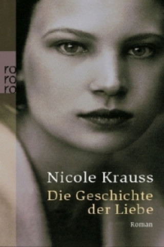 Carte Die Geschichte der Liebe Nicole Krauss
