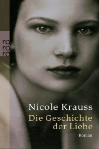 Książka Die Geschichte der Liebe Nicole Krauss