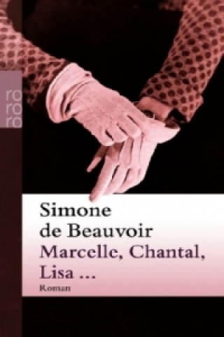 Livre Marcelle, Chantal, Lisa . . . Simone de Beauvoir