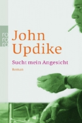 Kniha Sucht mein Angesicht John Updike