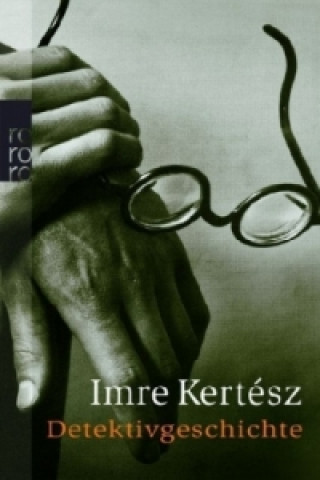 Kniha Detektivgeschichte Imre Kertesz