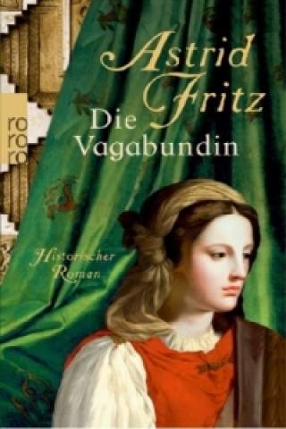 Kniha Die Vagabundin Astrid Fritz