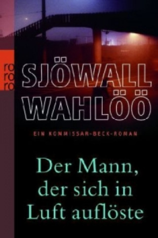 Kniha Der Mann, der sich in Luft auflöste: Ein Kommissar-Beck-Roman Maj Sjöwall