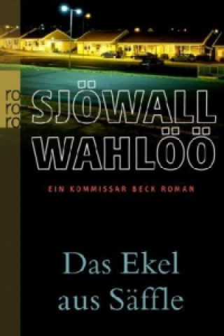 Kniha Das Ekel aus Säffle: Ein Kommissar-Beck-Roman Maj Sjöwall